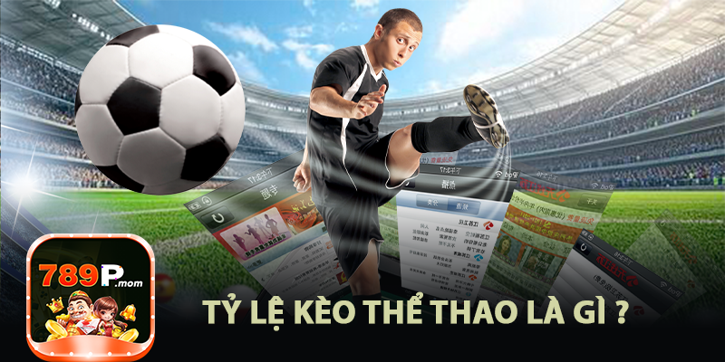 Tỷ lệ kèo thể thao
